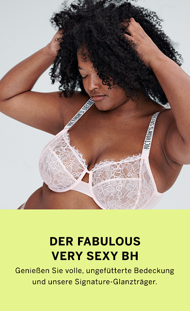 The Fabulous Very Sexy Bra. Enjoy full, unlined coverage and our signature shine straps.